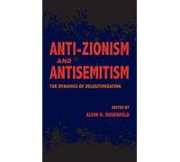 Anti-Zionism And Antisemitism