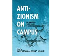 Anti-zionism on Campus: The University, Free Speech, and Bds