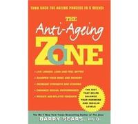 AntiAgeing Zone by Sears Barry Ph.D. Paperback Book Sears Barry Ph.D. (Auteur)