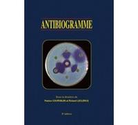 Antibiogramme 3eme edition Roland Leclercq (Directeur éditorial), Patrice Courvalin (Directeur éditorial), EDITIONS ESKA (Auteur)