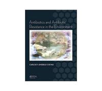 Antibiotics And Antibiotic Resistance In The Environment