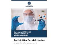 Antibiotika Betalaktamine: Abrégé de Chimie Thérapeutique Band 10