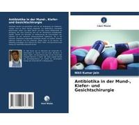 Antibiotika In Der Mund-, Kiefer- Und Gesichtschirurgie