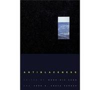 Antiblackness Edited by Moon Kie Jung , Edited by Joao H Costa Vargas (Auteur)
