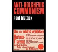 AntiBolshevik Communism by Mattick & Paul & Jr. Paul Mattick (Auteur)