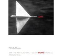 AntiBook by Nicholas Thoburn Ph D Nicholas University Of Manchester Thoburn, Uk (Auteur)