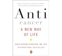Anticancer: A New Way of Life