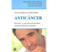 (Anticancer: Prevenir y Vencerlo Estimulando Nuestras Defensas Naturales = Anticancer) By Servan-Schreiber, David (Author) Paperback on (12 , 2009)