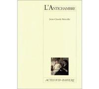 Antichambre (') Jean-Claude Brisville (Auteur)