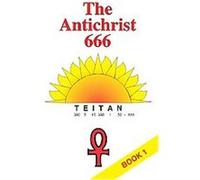 Antichrist 666 William J. Sutton (Auteur)