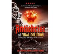 Antichrist And The Final Solution