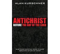 Antichrist Before The Day Of The Lord