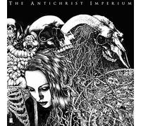 Antichrist Imerium, The - The Antichrist Imperium