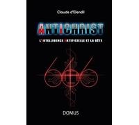 Antichrist: L’intelligence artificielle et la bête