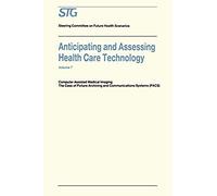 Anticipating And Assessing Health Care Technology