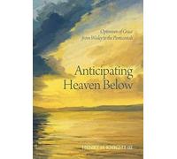 Anticipating Heaven Below
