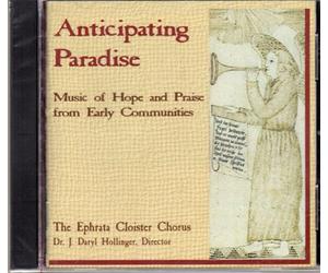 Anticipating Paradise: Music of Hope and Praise from Early Communities [CD]
