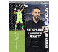 Anticipation du gardien de but sur penalty: Le modèle de Haider pour l’analyse de la probabilité d’arrêt sur penalty