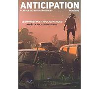 Anticipation N°3: Les mondes post-apocalyptiques : après la fin, le renouveau