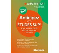 Anticipez vos études sup ! Faire les bons choix de spécialités en seconde - Valerie Alasluquetas - Studyrama Eds - broché - Scolaire / Universitaire