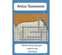 Antico Testamento: Le Radici della Fede