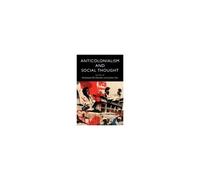 Anticolonialism And Social Thought