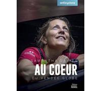 Anticyclone - Au coeur du Vendée Globe - Samantha Davies