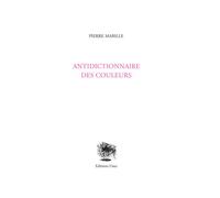 Antidictionnaire des couleurs - Pierre Mabille - Unes Eds - broché - Poésie