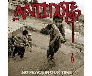 Antidote - No Peace in Our Time