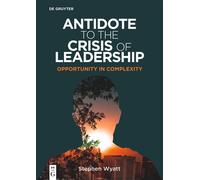 Antidote To The Crisis Of Leadership