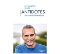 Antidotes - Pour Choisir D'avancer