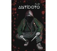 Antídoto: La caza del inmune, un relato de supervivencia