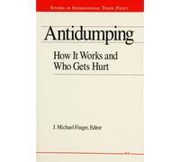 Antidumping How It Works and Who Gets Hurt - J. Michael Finger - University of Michigan Press - ebook (ePub) - Livre