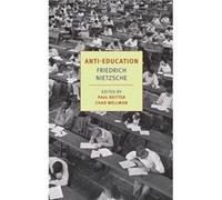 AntiEducation by Friederich Nietzsche Inconnu (Auteur)