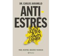 Antiestrés / Anti-Stress: Paro, Respiro, Observo Y Reincio