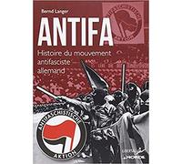Antifa: Histoire du mouvement antifasciste allemand