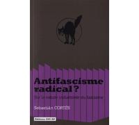 Antifascisme Radical ? - Sur La Nature Industrielle Du Fascisme