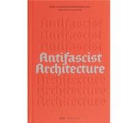 Antifascist Architecture - Daniel Jonas Roche - Park Books - Livre en Anglais - Paperback Daniel Jonas RocheDaniel Jonas Roche (Auteur)