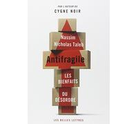 Antifragile: Les bienfaits du désordre