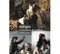 Antigna ou la passion des humbles Ou La passion des humbles - Christian Jamet - Corsaire Eds - relié - Beau livre