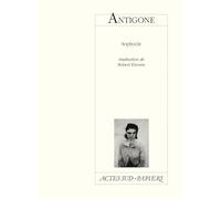 Antigone Sophocle (Auteur), Robert Davreu (Traduction)
