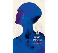 Antigone Henry Bauchau (Auteur)