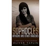 Antigone and Other Tragedies: Antigone, Deianeira, Electra