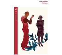 Antigone Jean Anouilh (Auteur)