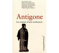 Antigone - Les Enjeux D'une Traduction