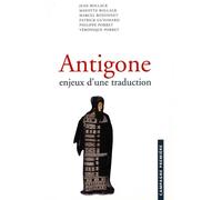 Antigone Les enjeux d'une traduction - Jean Bollack - Campagne Premiere - broché - Essai