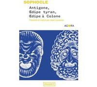 Antigone, Oedipe Tyran, Oedipe à Colone Sophocle (Auteur), Jean Lauxerois (Traduction)