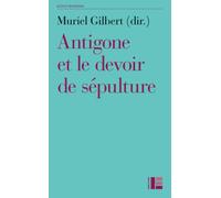 Antigone ou le devoir de sépulture