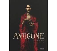 Antigone Régis Penet (Auteur), Sophocle (Idée originale)