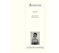 Antigone - Sophocle - Actes Sud-Papiers - broché - Théâtre